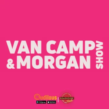 Van Camp & Morgan Show