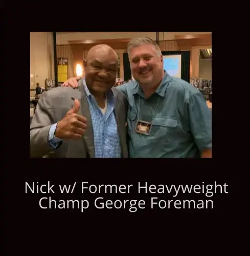 Nick W/ George Foreman