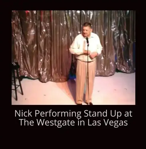 Nick Performing at The Westage Casino in Vegas
