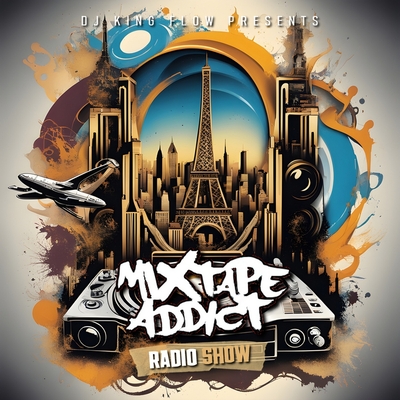 Mixtape Addict Show w/DJ King Flow