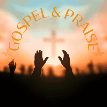 Gospel & Praise