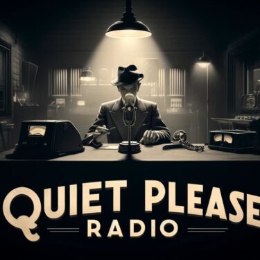 Quiet, Please